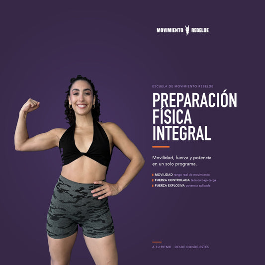 Preparación Física Integral: movilidad, fuerza controlada y fuerza explosiva | Escuela de Movimiento Rebelde